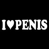 I LOVE PENIS sticker